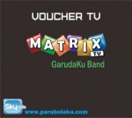 Beli Paket TV Matrix GarudaKu Band Terbaru tahun 2022